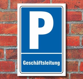 Schild Parken, Parkplatz, Geschäftsleitung, 3 mm Alu-Verbund