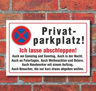 Schild Privatparkplatz, abschleppen, 3 mm Alu-Verbund