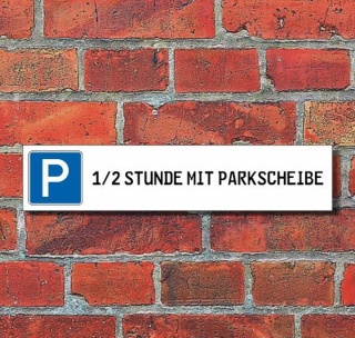 Schild Parkplatz "1 Std. mit Parkscheibe" - 3 mm Alu-Verbund - 52 x 11 cm