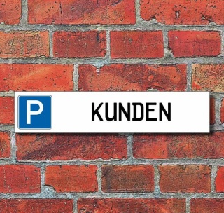 Schild Parkplatz "Kunden" - 3 mm Alu-Verbund - 52 x 11 cm