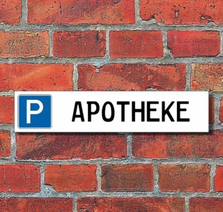 Schild Parkplatz "Apotheke" - 3 mm Alu-Verbund - 52 x 11 cm