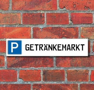 Schild Parkplatz "Getränkemarkt" - 3 mm Alu-Verbund - 52 x 11 cm