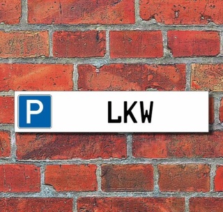 Schild Parkplatz "LKW" - 3 mm Alu-Verbund - 52 x 11 cm