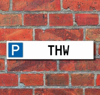 Schild Parkplatz "THW" - 3 mm Alu-Verbund - 52 x 11 cm