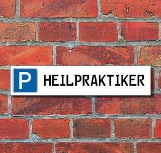 Schild Parkplatz "Heilpraktiker" - 3 mm Alu-Verbund - 52 x 11 cm