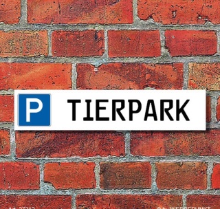 Schild Parkplatz "Tierpark" - 3 mm Alu-Verbund - 52 x 11 cm