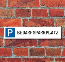 Schild Parkplatz "Bedarfsparkplatz" - 3 mm...