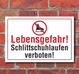 Schild Lebensgefahr! Schlittschuhlaufen verboten, Schuh, 3 mm Alu-Verbund