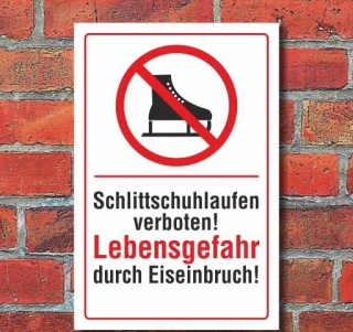 Schild Lebensgefahr! Schlittschuhlaufen verboten, Hochkant, 3 mm Alu-Verbund