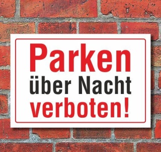 Schild Parken über Nacht verboten, 3 mm Alu-Verbund 450 x 300 mm
