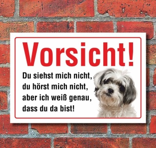 Vorsicht "Siehst mich nicht", Bolonka, Hund, Schild, Hinweis, 3 mm Alu-Verbund Motiv 6 300 x 200 mm