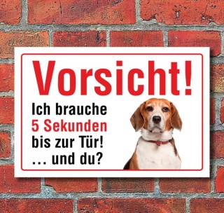 Vorsicht "5 Sekunden", Beagle, Hund, Schild, Hinweis, 3 mm Alu-Verbund Motiv 4 300 x 200 mm