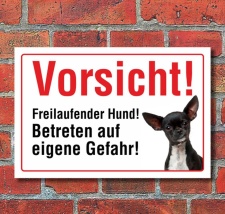 Vorsicht "Freilaufend", Chihuahua, Hund,...