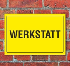 Schild Werkstatt, 3 mm Alu-Verbund