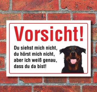 Vorsicht "Siehst mich nicht", Rottweiler, Hund, Schild,  3 mm Alu-Verbund Motiv 6 300 x 200 mm