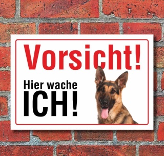 Vorsicht "Hier wache ich", Schäferhund, Hund, Schild,  3 mm Alu-Verbund Motiv 1 300 x 200 mm
