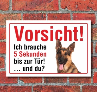 Vorsicht "5 Sekunden", Schäferhund, Hund, Schild,  3 mm Alu-Verbund Motiv 4 300 x 200 mm