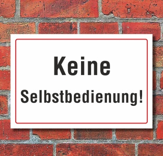 Schild "Keine Selbstbedienung", 3 mm Alu-Verbund