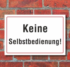 Schild "Keine Selbstbedienung", 3 mm Alu-Verbund