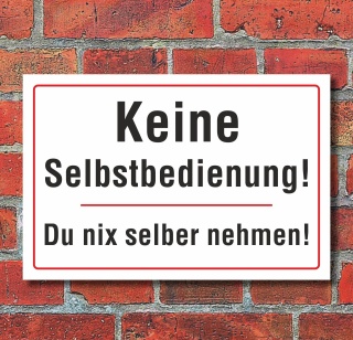 Schild "Keine Selbstbedienung, Fun", 3 mm Alu-Verbund