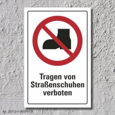 Verbotsschild "Tragen von Straßenschuhen...