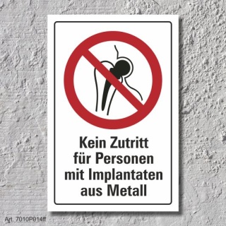 Verbotsschild "Kein Zutritt, Implantate", DIN ISO 7010, 3 mm Alu-Verbund