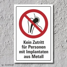 Verbotsschild "Kein Zutritt, Implantate", DIN...