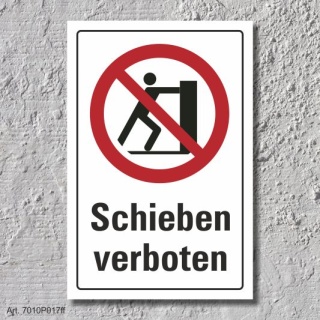 Verbotsschild "Schieben verboten", DIN ISO 7010, 3 mm Alu-Verbund