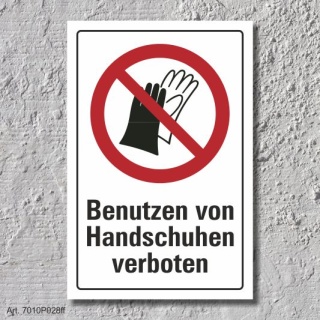 Verbotsschild "Handschuhe verboten", DIN ISO 7010, 3 mm Alu-Verbund