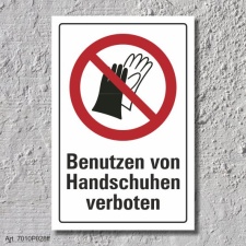 Verbotsschild "Handschuhe verboten", DIN ISO...