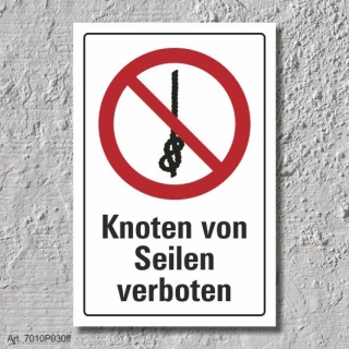 Verbotsschild "Knoten von Seilen verboten", DIN ISO 7010, 3 mm Alu-Verbund