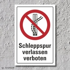 Verbotsschild "Schleppspur verlassen verboten",...