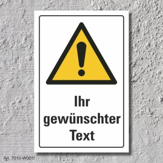 Warnschild "Ihr gewünschter Text", DIN ISO 7010, 3 mm Alu-Verbund