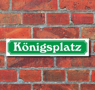 Schild im Straßenschild-Design "Königsplatz" - 3 mm Alu-Verbund - 52 x 11 cm