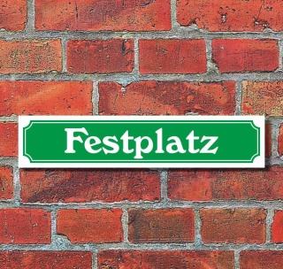 Schild im Straßenschild-Design "Festplatz" - 3 mm Alu-Verbund - 52 x 11 cm