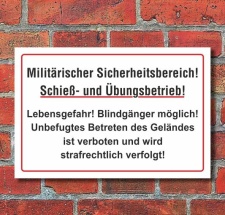 Schild Militärischer Sicherheitsbereich...