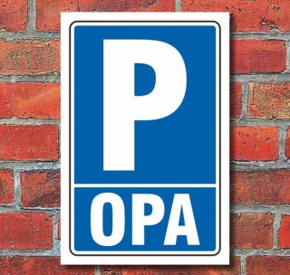 Schild "OPA" Privatparkplatz parkverbot Alu-Verbund