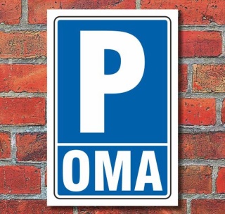Schild "OMA" Privatparkplatz parkverbot Alu-Verbund