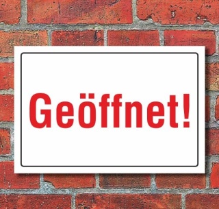 Schild Geöffnet, 3 mm Alu-Verbund