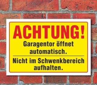 Schild "Achtung, Garagentor öffnet automatisch", 3 mm Alu-Verbund