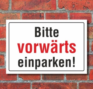 Schild Bitte vorwärts einparken, 3 mm Alu-Verbund