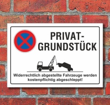 Schild Parkverbot, Halteverbot, Privatgrundstück...