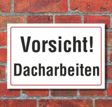 Schild Vorsicht Dacharbeiten, 3 mm Alu-Verbund - 450 x...