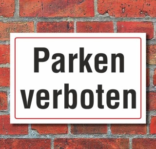 Schild Parken verboten, 3 mm Alu-Verbund  300 x 200 mm