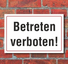 Schild Betreten verboten, 3 mm Alu-Verbund  600 x 400 mm