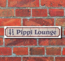 Vintage Schild Retro Deko Straße "Pippi Lounge...