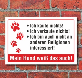 Schild "Kaufe nichts Hund Religion lustig " 3mm Alu-Verbund, 300 x 200 mm