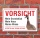 Schild "Vorsicht, Ente, betreten verboten, lustig" 3mm Alu-Verbund