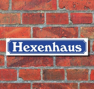 Schild im Straßenschild-Design "Hexenhaus" - 3 mm Alu-Verbund - 52 x 11 cm