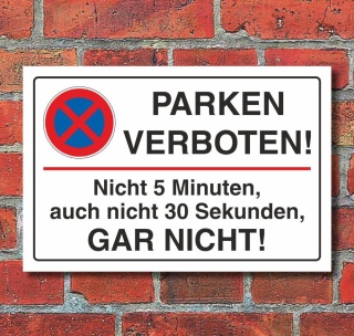 Schild "Parken verboten, 5 minuten, gar nicht", 450 x 300 mm